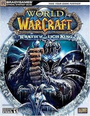 Bild des Verkäufers für World of Warcraft: Wrath of the Lich King Official Strategy Guide (Bradygames Official Stragey Guide) zum Verkauf von WeBuyBooks
