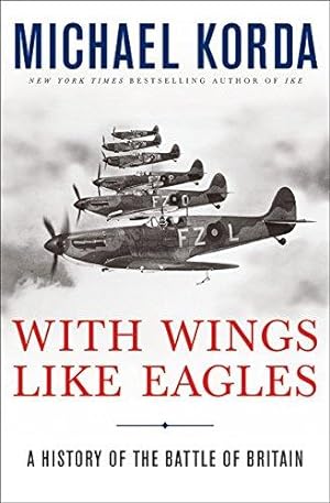 Seller image for With Wings Like Eagles: A History of the Battle of Britain for sale by WeBuyBooks 2