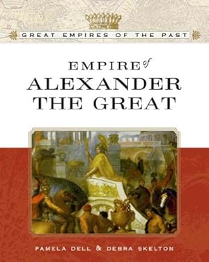 Seller image for Empire of Alexander the Great (Great Empires of the Past) for sale by WeBuyBooks