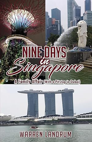 Bild des Verkufers fr Nine Days in Singapore: A Family Affair (With a Pitstop in Dubai) zum Verkauf von moluna