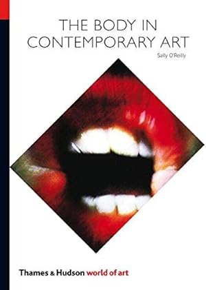 Bild des Verkufers fr The Body in Contemporary Art: World of Art: 0 zum Verkauf von WeBuyBooks