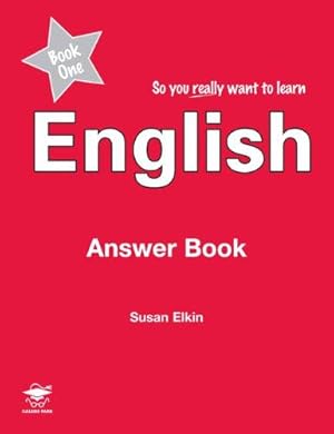 Image du vendeur pour So You Really Want to Learn English Book 1: Answer Book: Bk. 1 mis en vente par WeBuyBooks