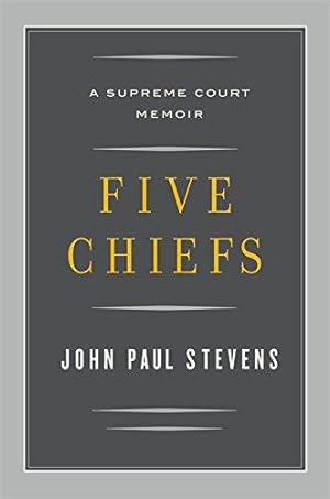 Imagen del vendedor de Five Chiefs: A Supreme Court Memoir a la venta por WeBuyBooks