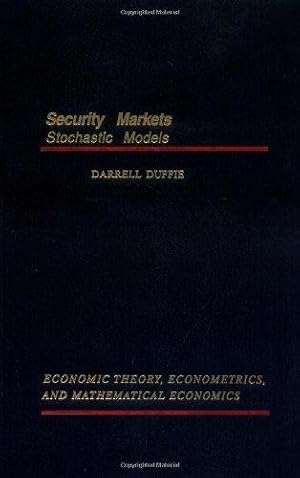 Image du vendeur pour Security Markets: Stochastic Models (Economic Theory, Econometrics, and Mathematical Economics) mis en vente par WeBuyBooks