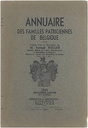 Annuaire des Familles Patriciennes de Belgique 1944 cinquième volume (5me annéé)