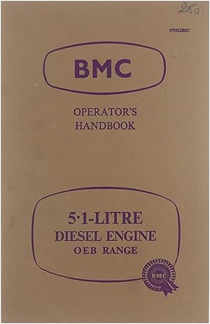 Imagen del vendedor de BMC Operator's Handbook - 5.1 Litre Diesel Engine OEB Range a la venta por Untje.com