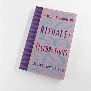 Imagen del vendedor de A Womans Book of Rituals & Celebrations book by Barbara Ardinger a la venta por West Cove UK
