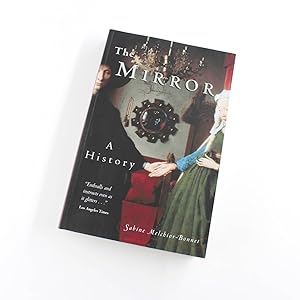 Seller image for The Mirror: A History book by Sabine Melchoir-Bonnet Antiquity for sale by West Cove UK