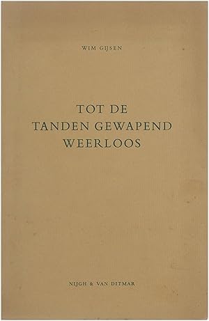 Immagine del venditore per Tot de tanden gewapend - Weerloos venduto da Untje.com