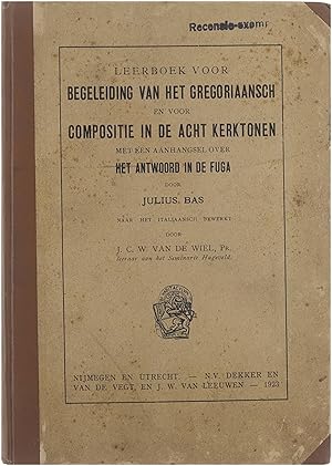 Bild des Verkufers fr Leerboek voor Begeleiding van het Gregoriaansch en voor Compositie in de acht Kerktonen, met een aanhangsel over het antwoord in de Fuga zum Verkauf von Untje.com