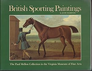 British Sporting Paintings The Paul Mellon Collection in the Virginia Museum of Fine Arts