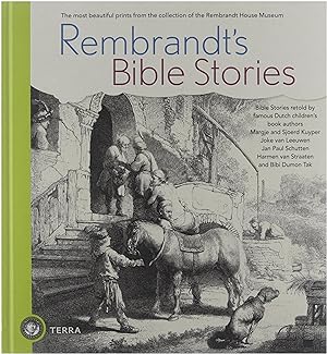 Seller image for Rembrandt's bible stories: the most beautiful prints from the collection of the Rembrandt House Museum ; bible stories retold for sale by Untje.com