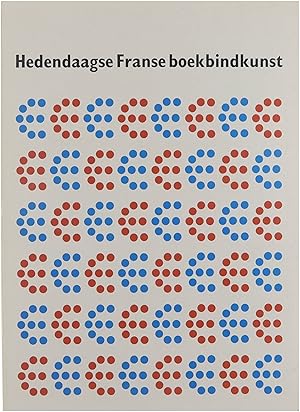 Image du vendeur pour Hedendaagse Franse boekbindkunst - enkele stromingen mis en vente par Untje.com