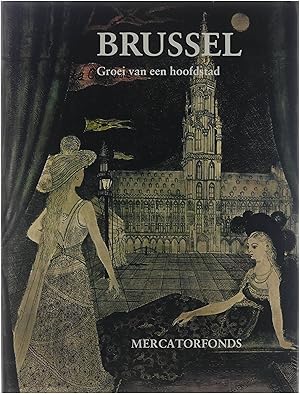 Seller image for Brussel : groei van een hoofdstad for sale by Untje.com