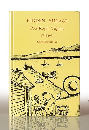 Seller image for Hidden Village: Port Royal, Virginia 1744-1981 for sale by This Old Book, Inc