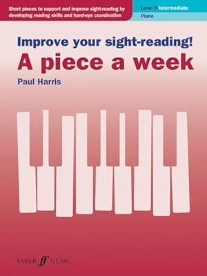 Imagen del vendedor de Improve Your Sight-Reading! a Piece a Week - Piano, Level 5 a la venta por GreatBookPrices