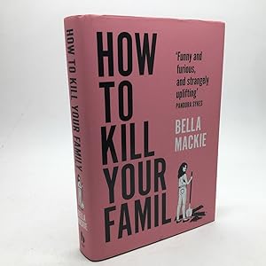 Imagen del vendedor de HOW TO KILL YOUR FAMILY. a la venta por Any Amount of Books