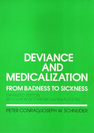 Imagen del vendedor de Deviance and Medicalization : From Badness to Sickness a la venta por GreatBookPrices