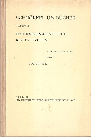 Schnörkel um Bücher respective naturwissenschaftl. Kinkerlitzchen, an`s Licht gebracht vom Doctor...