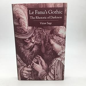 Bild des Verkufers fr LE FANU'S GOTHIC: THE RHETORIC OF DARKNESS. zum Verkauf von Any Amount of Books