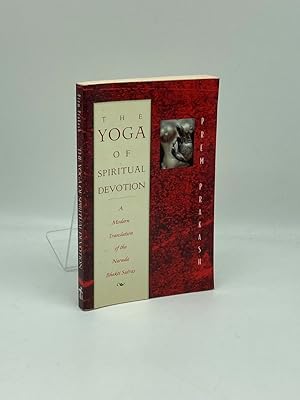 Seller image for The Yoga of Spiritual Devotion A Modern Translation of the Narada Bhakti Sutras for sale by True Oak Books