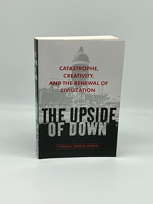 Imagen del vendedor de The Upside of Down Catastrophe, Creativity, and the Renewal of Civilization a la venta por True Oak Books