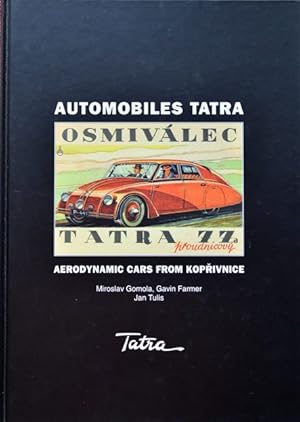 Seller image for Automobiles Tatra : Aerodynamic Cars from Koprivnice for sale by Martin Bott Bookdealers Ltd