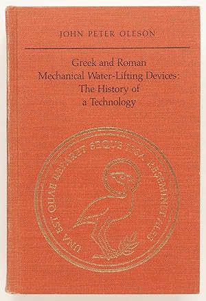 Immagine del venditore per Greek and Roman Mechanical Water-Lifting Devices: The History of a Technology venduto da Zed Books