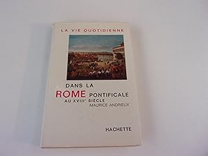 Seller image for DANS LA ROME PONTIFCIALE AU XVIII sicle for sale by occasion de lire