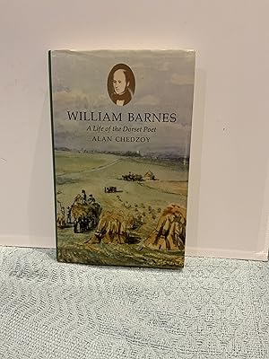 Image du vendeur pour William Barnes; A Life of the Dorset Poet mis en vente par Nangle Rare Books