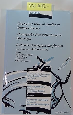Seller image for Theological Women's Studies in Southern Europe / Theologische Frauenforschung in Sdeuropa/ Recherche Thologique Des Femmes En Europe Mridionale for sale by Antiquariat Trger