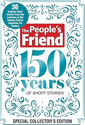 Bild des Verkufers fr The People's Friend 150th Anniversary Fiction Special zum Verkauf von WeBuyBooks