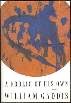 Seller image for FROLIC OF HIS OWN A Novel for sale by Gibson's Books