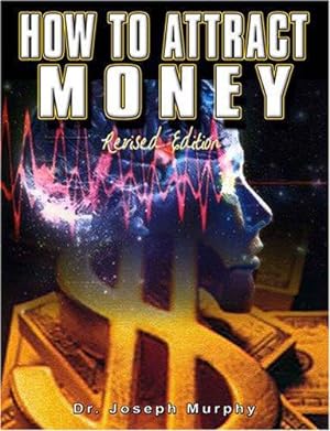 Seller image for How to Attract Money, Revised Edition for sale by WeBuyBooks