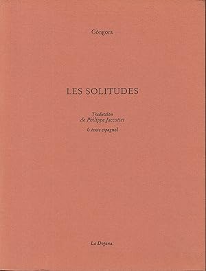 Image du vendeur pour Les solitudes. Traduction de Philippe Jaccottet & texte espagnol. mis en vente par PRISCA