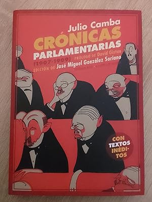 Crónicas parlamentarias y otros artículos políticos (1907-1909)
