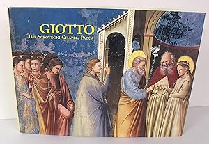 Seller image for Giotto: The Scrovegni Chapel, Padua (Great Fresco Cycles of the Renaissance) for sale by Peak Dragon Bookshop 39 Dale Rd Matlock