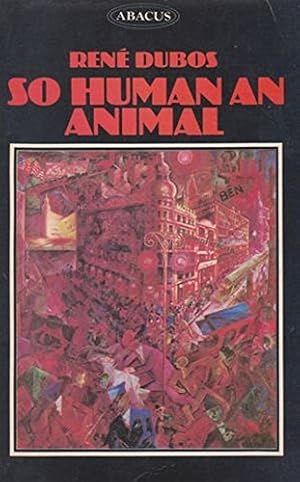 Image du vendeur pour So Human an Animal (Abacus Books) mis en vente par WeBuyBooks