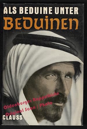 Als Beduine unter Beduinen: Mitgelebtes (1954) - Clauss, Ludwig Ferdinand