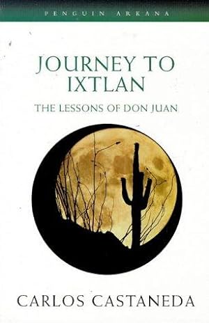 Bild des Verkufers fr Journey to Ixtlan: The Lessons of Don Juan (Arkana S.) zum Verkauf von WeBuyBooks 2