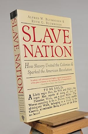 Slave Nation: An Unflinching Look at the Racism that Inspired the American Revolution
