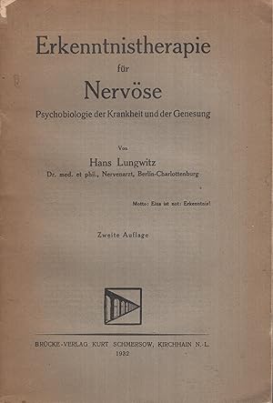 Seller image for Erkenntnistherapie fr Nervse : Psychobiologie der Krankheit und der Genesung for sale by PRISCA