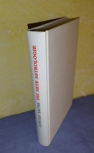 Bild des Verkufers fr Die Akte Astrologie : Wissenschaftlicher Nachweis eines Zusammenhangs zwischen den Sternzeichen und dem menschlichen Verhalten zum Verkauf von AnimaLeser*Antiquariat