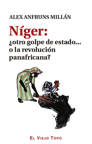 Bild des Verkufers fr NGER: OTRO GOLPE DE ESTADO. O LA REVOLUCIN PANAFRICANA? zum Verkauf von Antrtica