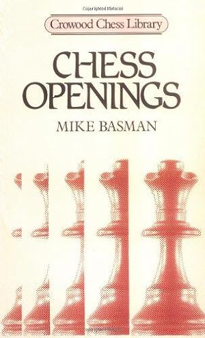 Seller image for Chess Openings (Crowood Chess Library) for sale by WeBuyBooks