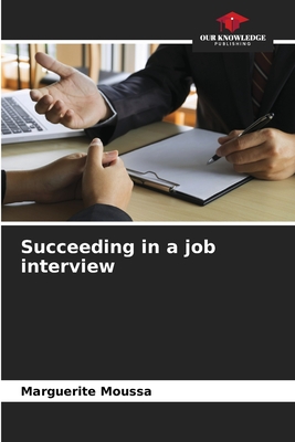 Imagen del vendedor de Succeeding in a job interview (Paperback or Softback) a la venta por BargainBookStores