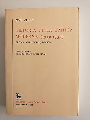 Historia de la crítica moderna (1750-1950). [Tomo sexto] : Crítica americana (1900-1950)