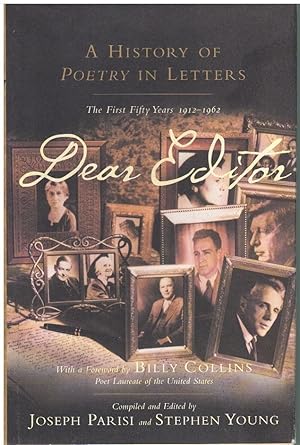 Imagen del vendedor de DEAR EDITOR A History of Poetry in Letters a la venta por Books on the Boulevard