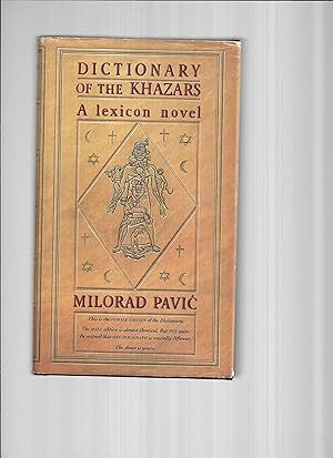 Bild des Verkufers fr DICTIONARY OF THE KHAZARS: A Lexicon Novel In 100,000 Words zum Verkauf von Chris Fessler, Bookseller