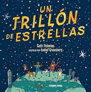 Trillón de estrellas, Un.